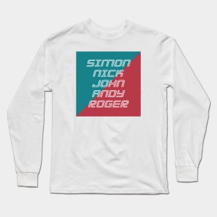 Simon Nick John Andy & Roger Long Sleeve T-Shirt